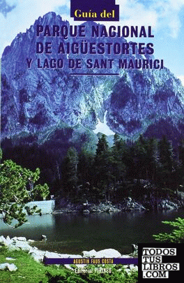 Guía del Parque Nacional de Aigüestortes y Lago de Sant Maurici
