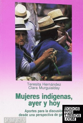 Mujeres indígenas ayer y hoy