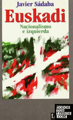 Euskadi nacionalismo e izquierda