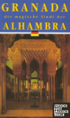 Granada la ciudad mágica de la Alhambra