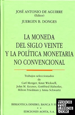 MONEDA DEL SIGLO VEINTE Y LA POLITICA MONETARIA NO CONVENCIONAL