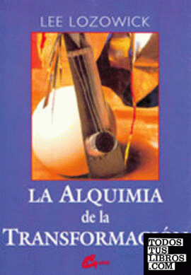 ALQUIMIA DE LA TRANSFORMACIÓN, LA
