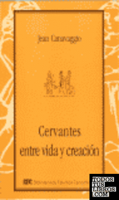 Cervantes, entre vida y creación