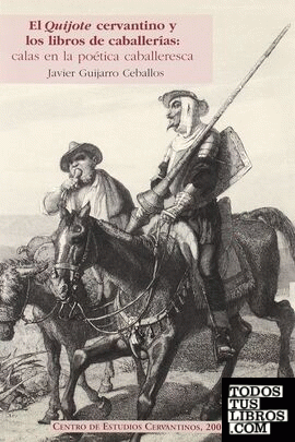 El "Quijote" cervantino y los libros de caballerías
