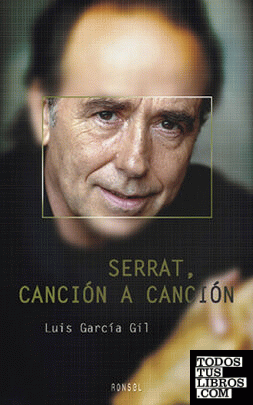 Serrat, canción a canción (3ª ed.)