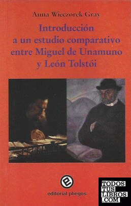 Introducción a un estudio comparativo entre Miguel de Unamuno y León Tolstói