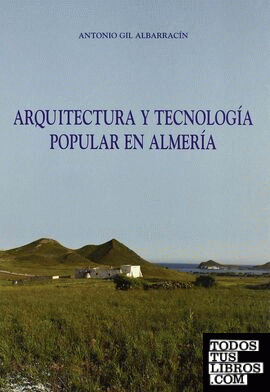 Arquitectura y tecnología popular en Almería