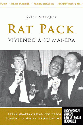 Rat Pack, viviendo a su manera