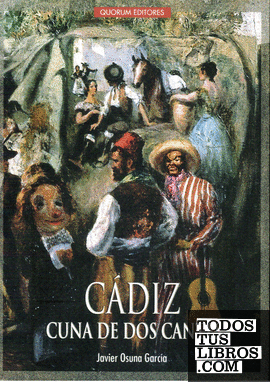Cádiz cuna de dos cantes