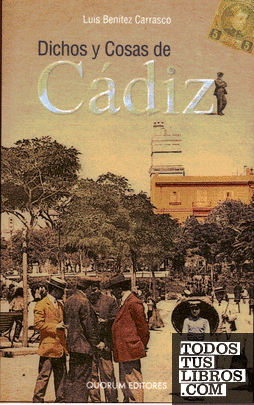 Dichos y cosas de Cádiz