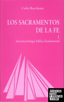 Los Sacramentos de la fe I