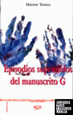 EPISODIOS SUPRIMIDOS DEL MANUSCRITO G