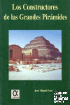 Los constructores de las grandes pirámides