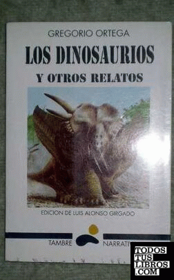 Los dinosaurios y otros relatos