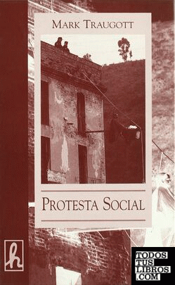 Protesta social. Repertorios y ciclos de la acción colectiva