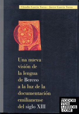 Una nueva visión de la lengua de Berceo a la luz de la documentación emilianense del siglo XIII