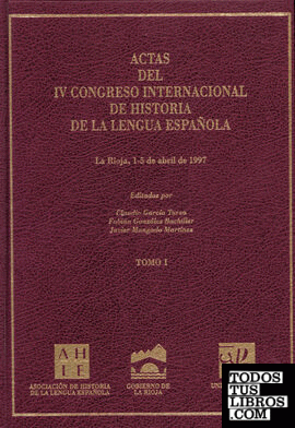 Actas IV congreso internacional de historia de la lengua española (vol. I)