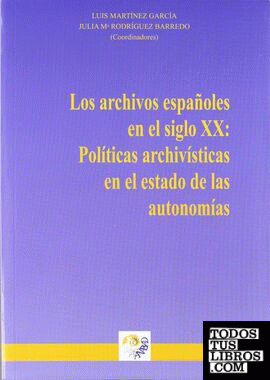 Los archivos españoles en el siglo XX