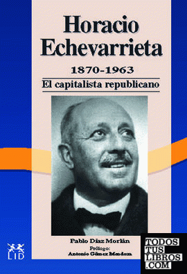 HORACIO ECHEVARRIETA 1870-1963