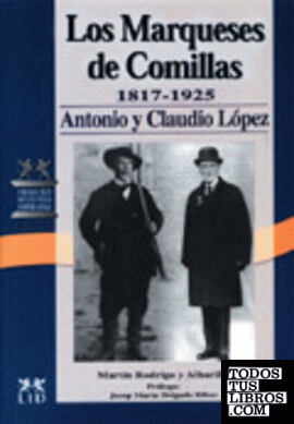 LOS MARQUESES DE COMILLAS 1817-1925.