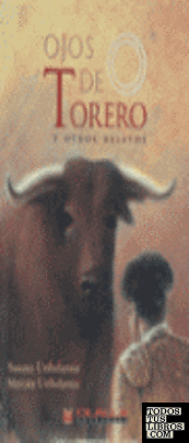 Ojos de torero y otros relatos de toros