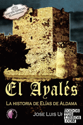 El Ayalés. La historia de Elías de Aldama