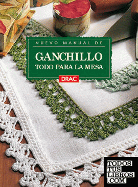 Nuevo manual DE GANCHILLO. TODO PARA LA MESA