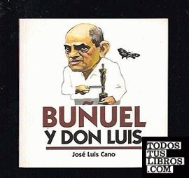 Buñuel y don Luis