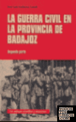 La guerra civil en la provincia de Badajoz. 2ª parte