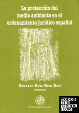 La protección del medio ambiente en el ordenamiento jurídico español