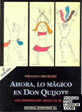 Ahora, lo mágico en Don Quijote