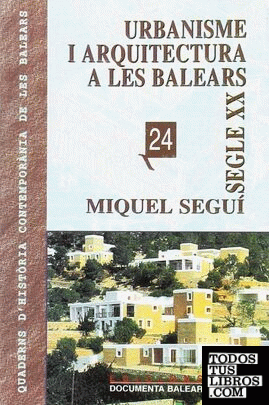 Urbanisme i arquitectura a les Balears s. XX