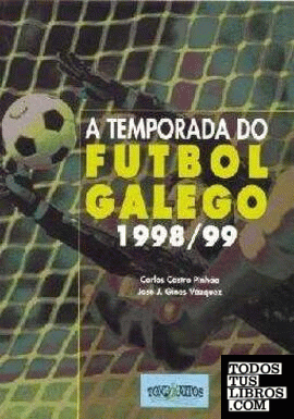 A temporada do fútbol galego 98/99