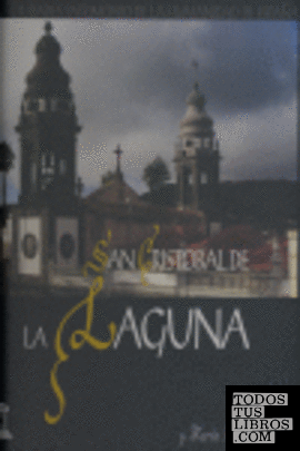 San Cristóbal de la Laguna, ciudad patrimonio de la humanidad de España