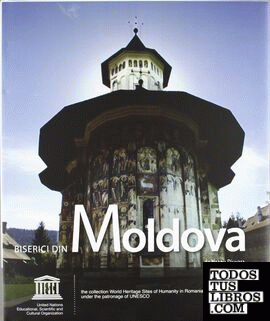 Churches of Moldavia = Biserici din Moldova