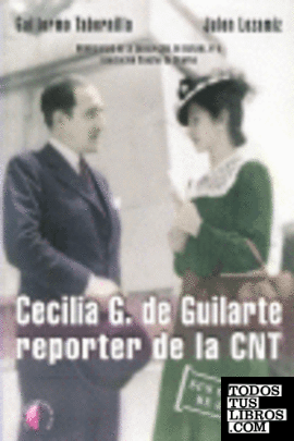 Cecilia G. de Guilarte, reporter de la CNT: sus crónicas de guerra