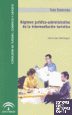 Régimen jurídico administrativo de la intermediación turística