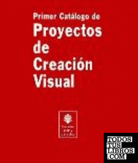 Primer catálogo de proyectos de creación visual