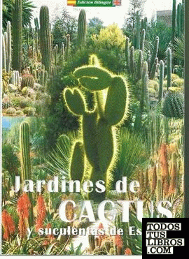Jardines de cactus y suculentas de España