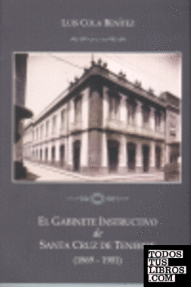 El gabinete instructivo de Santa Cruz de Tenerife (1869-1901)