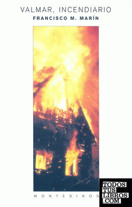 Valmar, incendiario