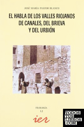 El habla de los valles riojanos de Canales, del Brieva y del Urbión