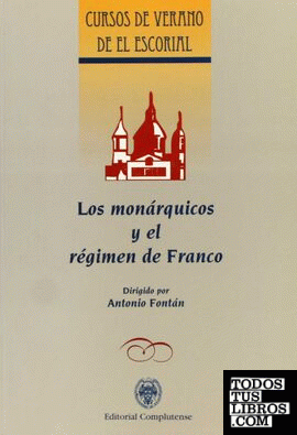 Monárquicos y el régimen de Franco, Los