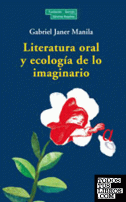 Literatura oral y ecología de los imaginario