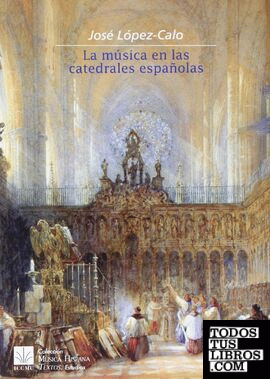 La música en las catedrales españolas