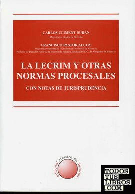 La LEcrim y otras normas procesales con notas de jurisprudencia