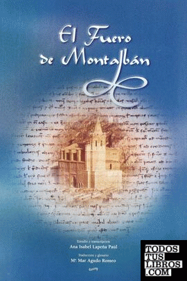 El fuero de Montalbán, estudio y transcripción