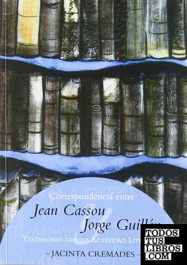 Correspondencia entre Jean Cassou y Jorge Guillén