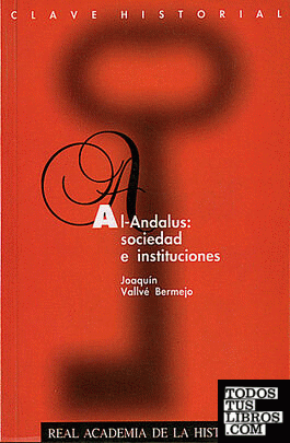 Al-Andalus: Sociedad e Instituciones.