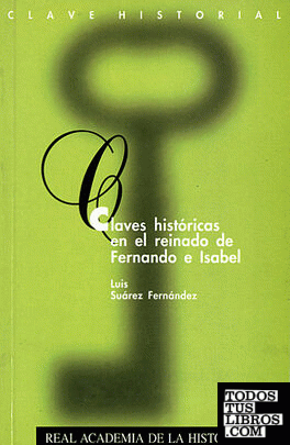 Claves históricas en el reinado de Fernando e Isabel.